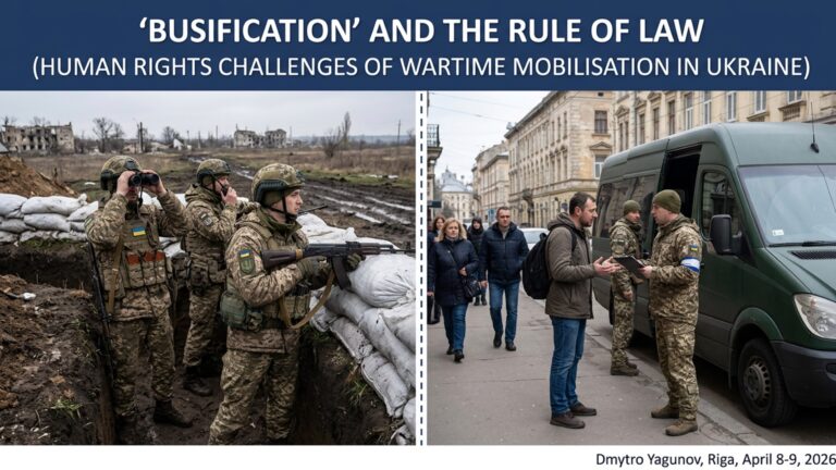 ‘Busification’ and the Rule of Law (Human Rights Challenges of Wartime Mobilisation in Ukraine)