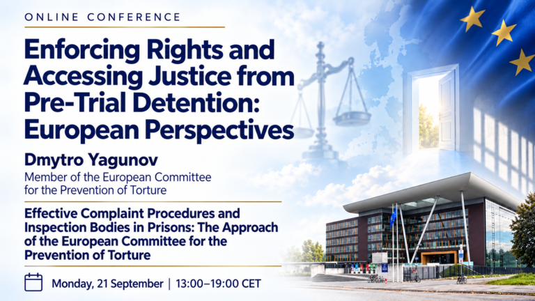 Dmytro Yagunov: Effective Complaint Procedures and Inspection Bodies in Prisons: The CPT Approach
